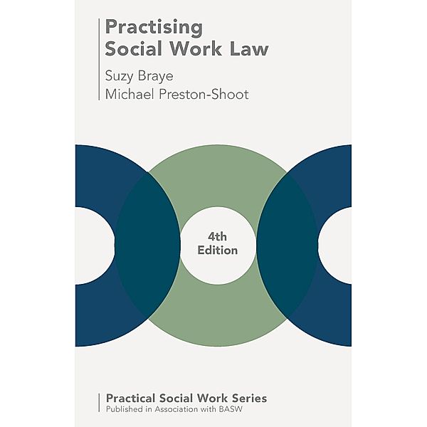 Practising Social Work Law / Practical Social Work Series, Suzy Braye, Michael Preston-Shoot