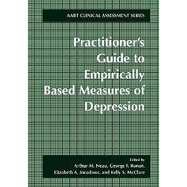 Practitioner's Guide to Empirically-Based Measures of Depression / ABCT Clinical Assessment Series