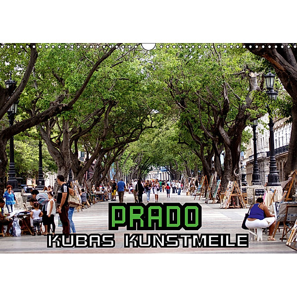 PRADO - Kubas Kunstmeile (Wandkalender 2019 DIN A3 quer), Henning von Löwis of Menar