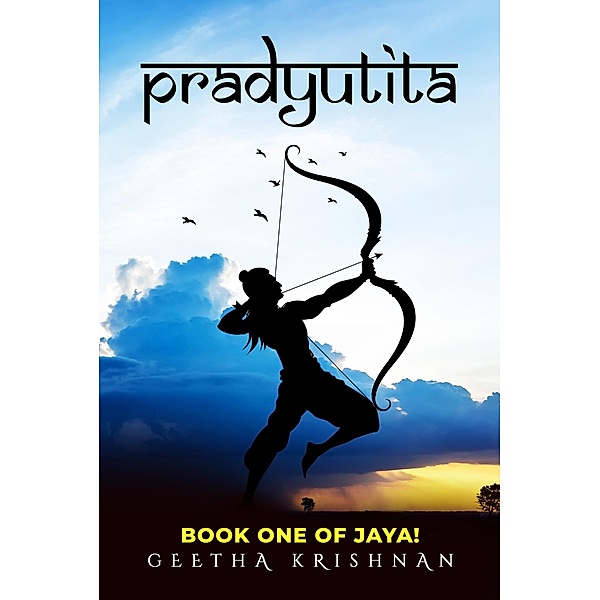 Pradyutita (Jaya!, #1) / Jaya!, Geetha Krishnan