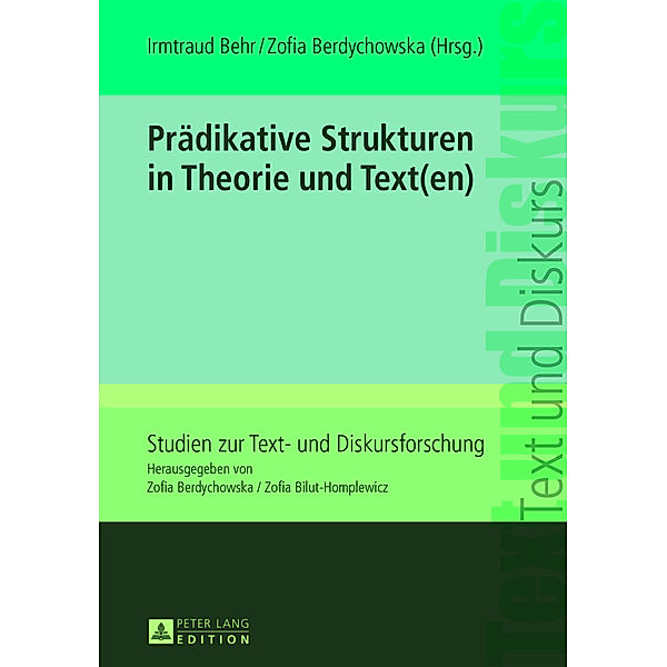 Prädikative Strukturen in Theorie und Text(en)