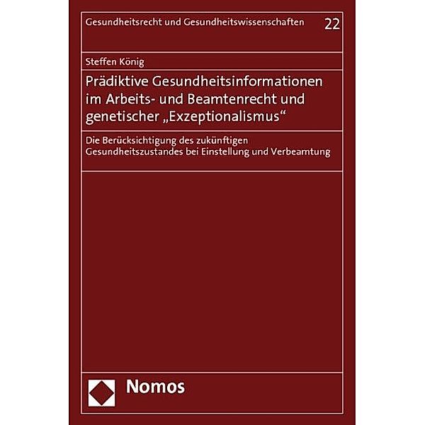 Prädiktive Gesundheitsinformationen im Arbeits- und Beamtenrecht und genetischer Exzeptionalismus, Steffen König