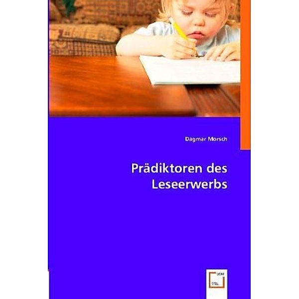 Prädiktoren des Leseerwerbs, Dagmar Morsch