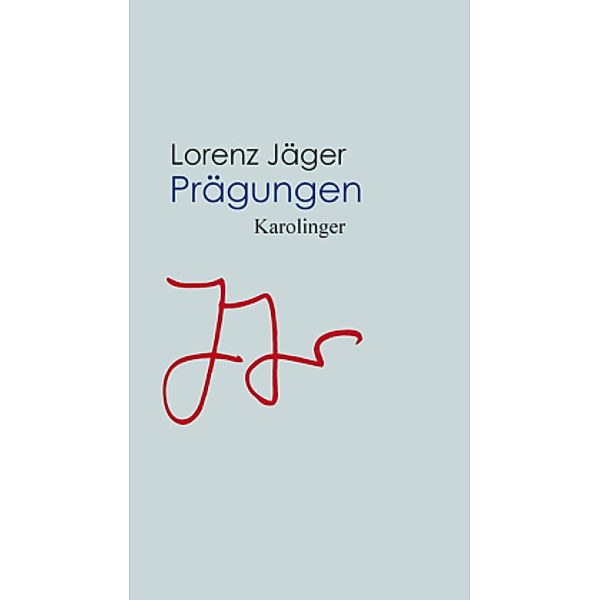 Prägungen, Lorenz Jäger