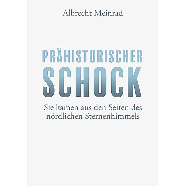 Prähistorischer Schock, Albrecht Meinrad