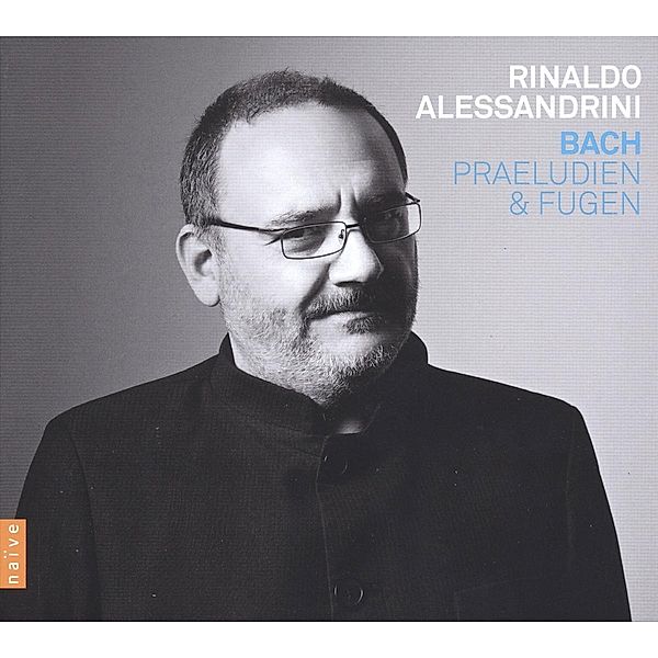 Präludien und Fugen, Rinaldo Alessandrini