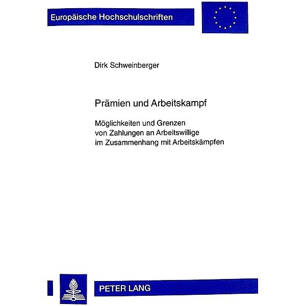 Prämien und Arbeitskampf, Dirk Schweinberger