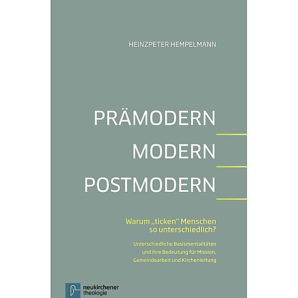 Prämodern - Modern - Postmodern, Heinzpeter Hempelmann