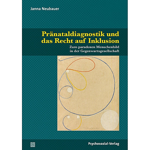 Pränataldiagnostik und das Recht auf Inklusion, Janna Neubauer