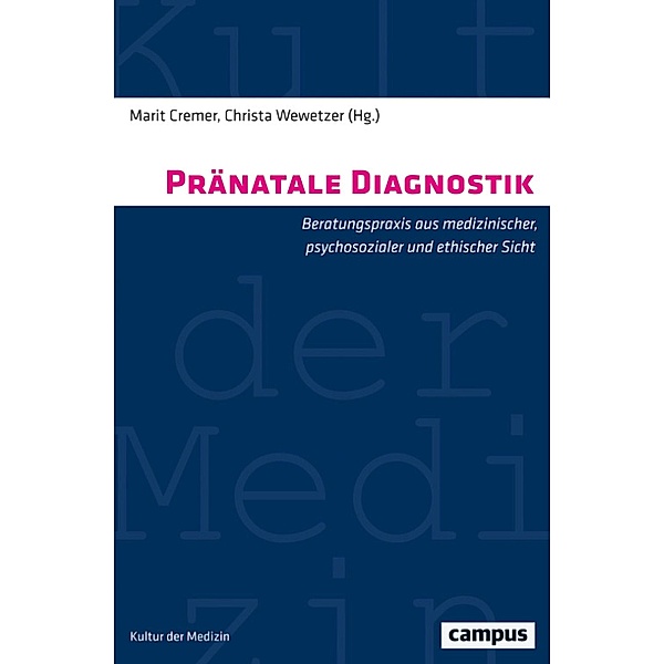 Pränatale Diagnostik / Kultur der Medizin Bd.41