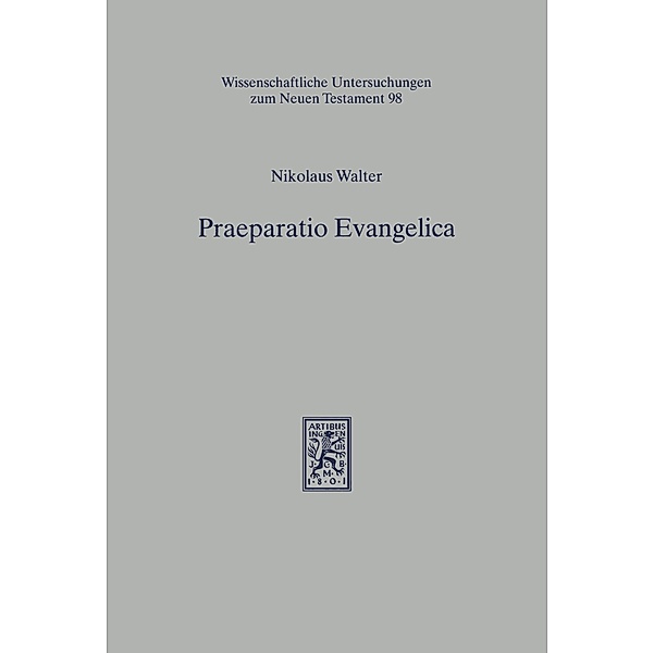 Praeparatio Evangelica, Nikolaus Walter