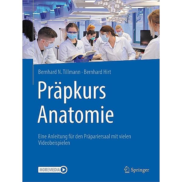 Präpkurs Anatomie, Bernhard N. Tillmann, Bernhard Hirt