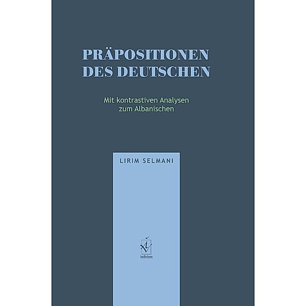 Präpositionen des Deutschen, Lirim Selmani