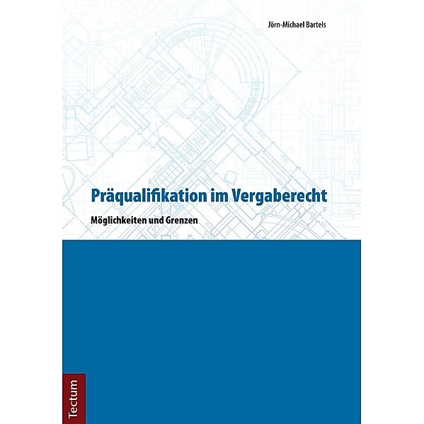 Präqualifikation im Vergaberecht, Jörn-Michael Bartels