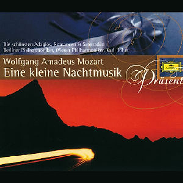 Präsent: kleine Nachtmusik CD1, Wolfgang Amadeus Mozart