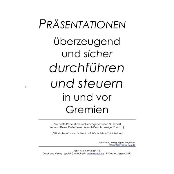 Präsentationen überzeugend und sicher durchführen und steuern in und vor Gremien, Fred Jessen