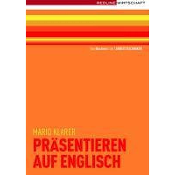 Präsentieren auf Englisch, Mario Klarer