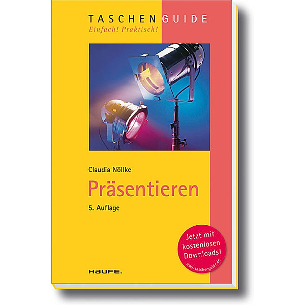Präsentieren / Haufe TaschenGuide Bd.8, Claudia Nöllke