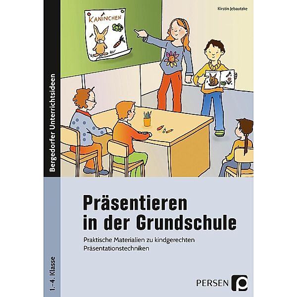 Präsentieren in der Grundschule, Kirstin Jebautzke