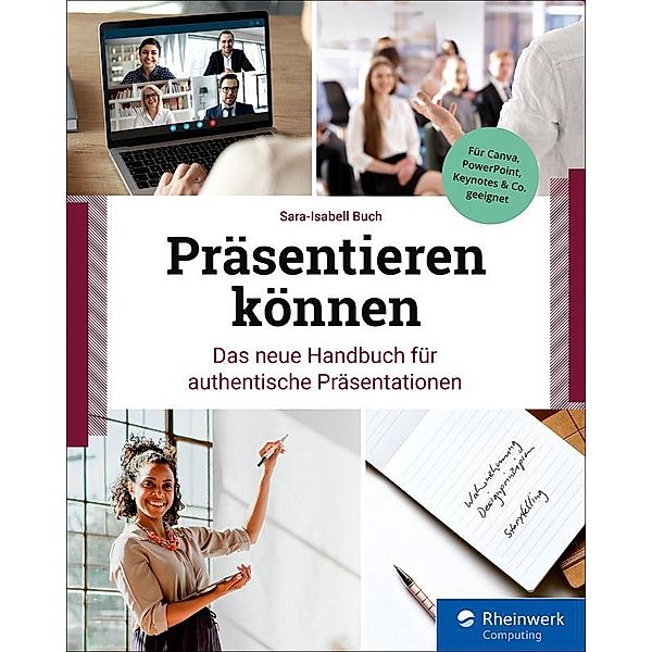 Präsentieren können / Rheinwerk Computing, Sara-Isabell Buch