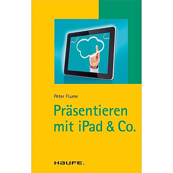 Präsentieren mit iPad & Co., Peter Flume