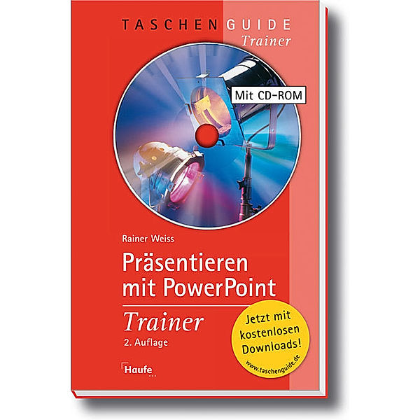 Präsentieren mit PowerPoint Trainer, m. CD-ROM, Rainer Weiss