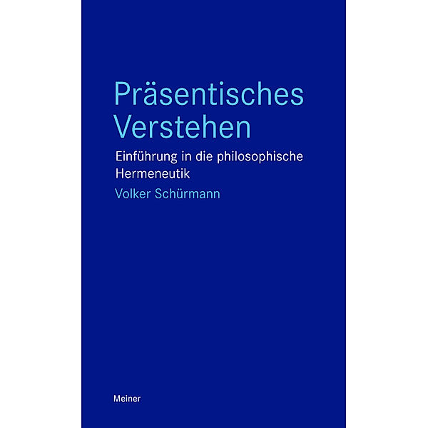 Präsentisches Verstehen, Volker Schürmann