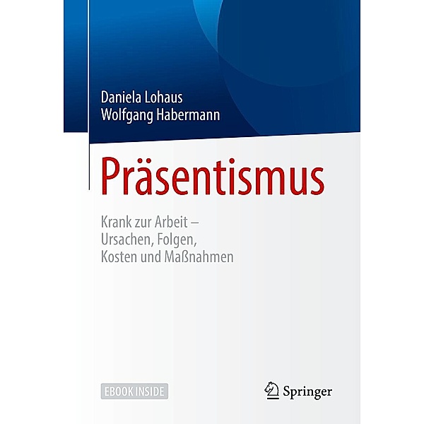 Präsentismus, Daniela Lohaus, Wolfgang Habermann
