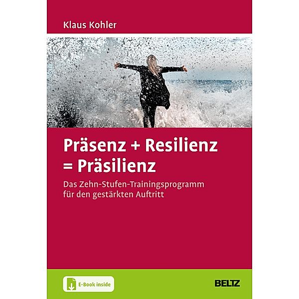Präsenz + Resilienz = Präsilienz, Klaus Kohler