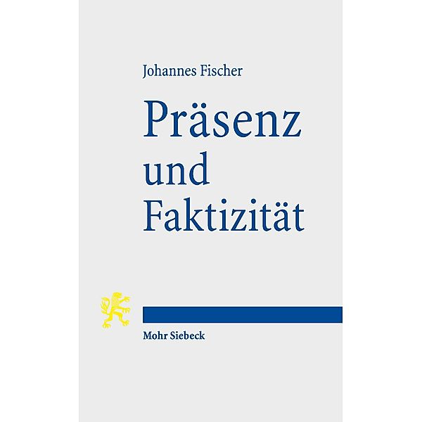 Präsenz und Faktizität, Johannes Fischer