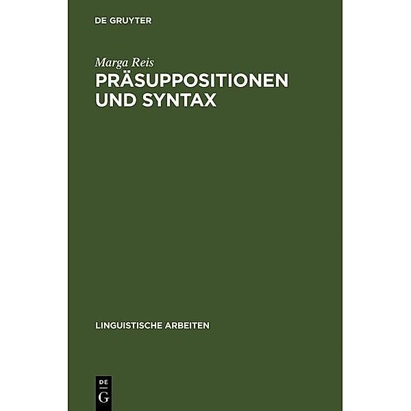 Präsuppositionen und Syntax / Linguistische Arbeiten Bd.51, Marga Reis