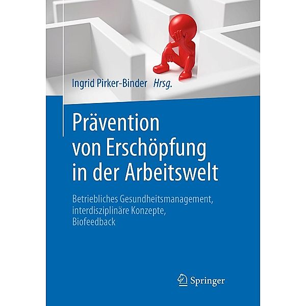 Prävention von Erschöpfung in der Arbeitswelt