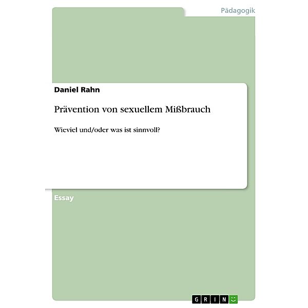 Prävention von sexuellem Mißbrauch, Daniel Rahn