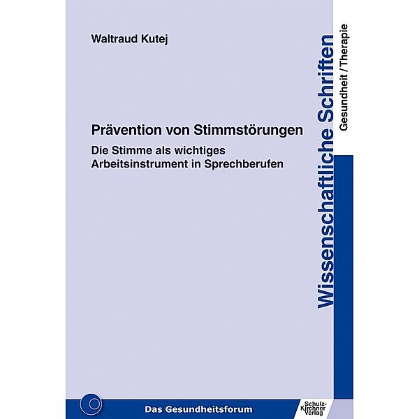 Prävention von Stimmstörungen, Waltraud Kutej