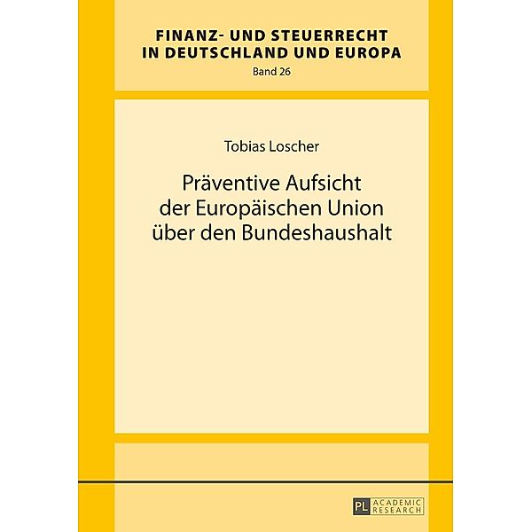 Praeventive Aufsicht der Europaeischen Union ueber den Bundeshaushalt, Loscher Tobias Loscher