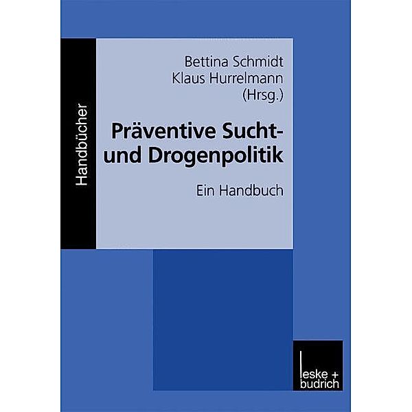 Präventive Sucht- und Drogenpolitik