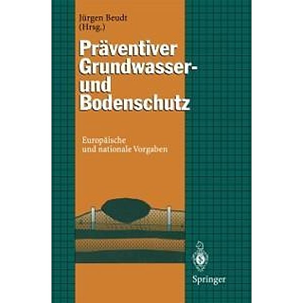 Präventiver Grundwasser- und Bodenschutz