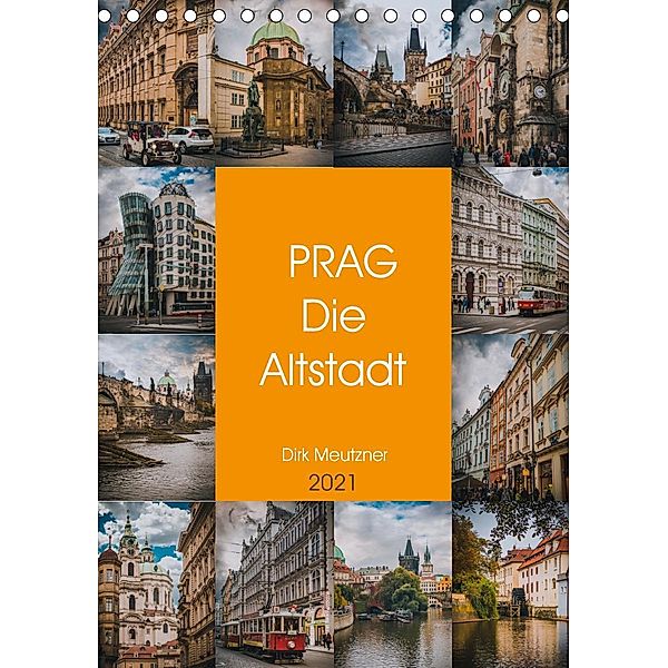 Prag - Die Altstadt (Tischkalender 2021 DIN A5 hoch), Dirk Meutzner