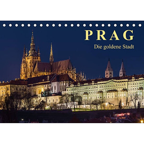 Prag - die goldene Stadt (Tischkalender 2022 DIN A5 quer), Enrico Caccia