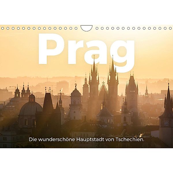 Prag - Die wunderschöne Hauptstadt von Tschechien. (Wandkalender 2023 DIN A4 quer), M. Scott