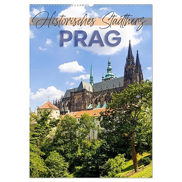 PRAG Historisches Stadtherz (Wandkalender 2024 DIN A2 hoch), CALVENDO Monatskalender, Melanie Viola