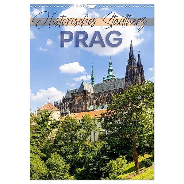 PRAG Historisches Stadtherz (Wandkalender 2024 DIN A3 hoch), CALVENDO Monatskalender, Melanie Viola