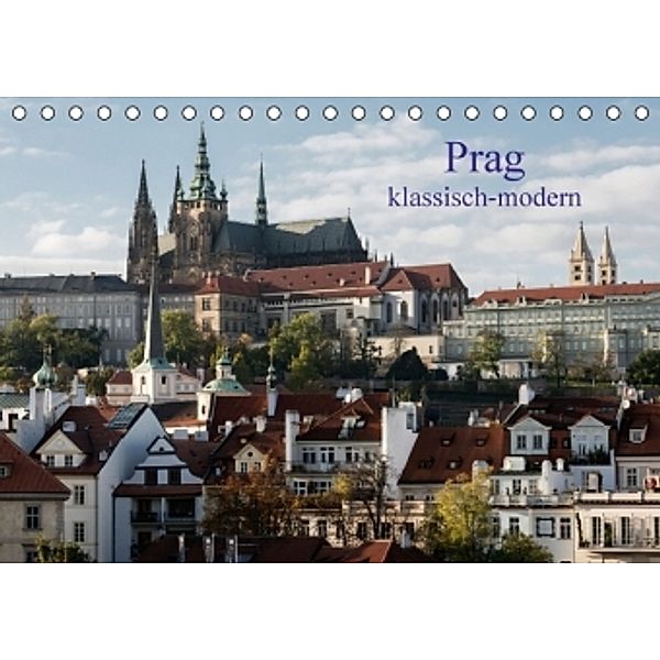 Prag, klassisch-modern (Tischkalender 2016 DIN A5 quer), Herbert Redtenbacher