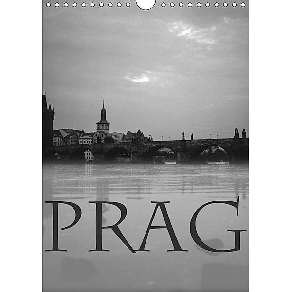 Prag - Praha - Prague (Wandkalender 2017 DIN A4 hoch), Thomas Becker