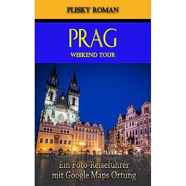 Prag Weekend Tour, Roman Plesky