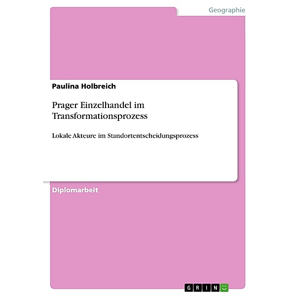 Prager Einzelhandel im Transformationsprozess, Paulina Holbreich