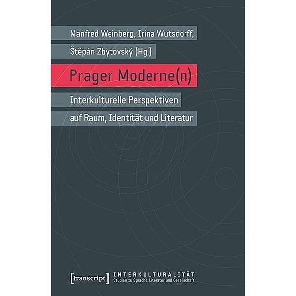 Prager Moderne(n) / Interkulturalität. Studien zu Sprache, Literatur und Gesellschaft Bd.13