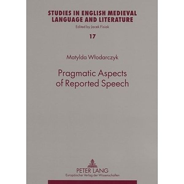 Pragmatic Aspects of Reported Speech, Matylda Wlodarczyk