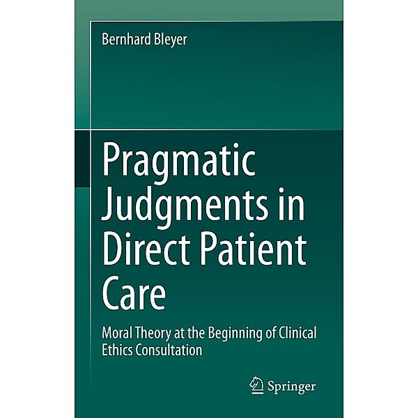 Pragmatic Judgments in Direct Patient Care, Bernhard Bleyer