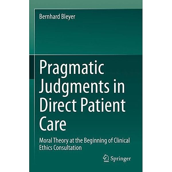 Pragmatic Judgments in Direct Patient Care, Bernhard Bleyer